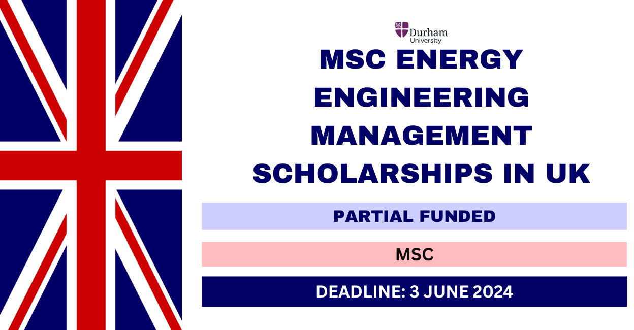 Feature image for MSc Energy Engineering Management Scholarships in UK 2024-25