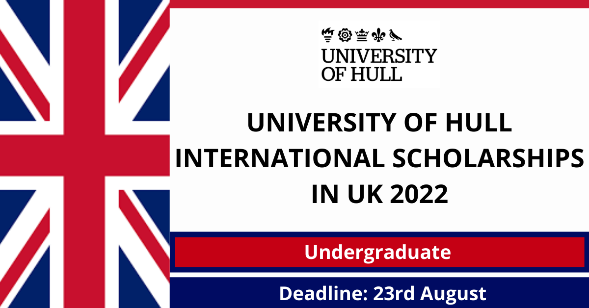 Feature image for University of Hull International Scholarships in UK 2022