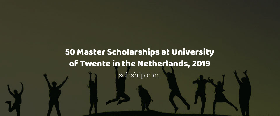 Feature image for 50 Master Scholarships at University of Twente in the Netherlands, 2019