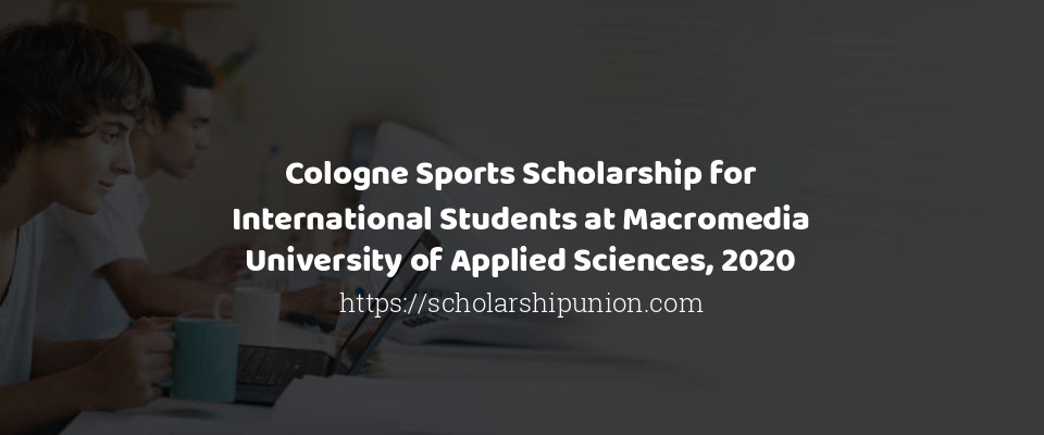 Feature image for Cologne Sports Scholarship at Macromedia University of Applied Sciences