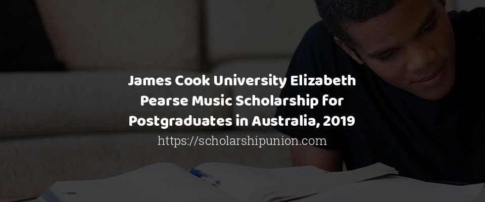 Feature image for James Cook University Elizabeth Pearse Music Scholarship for Postgraduates in Australia, 2019