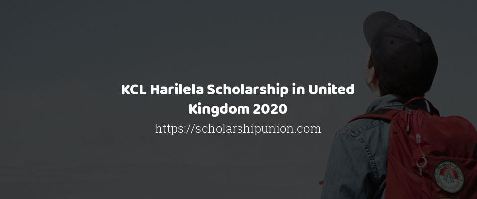 Feature image for KCL Harilela Scholarship in United Kingdom 2020
