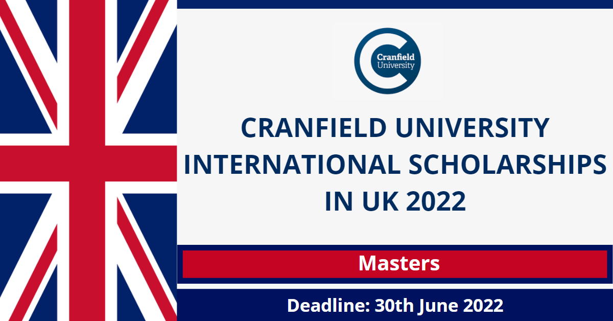 Feature image for Cranfield University International Scholarships in UK 2022