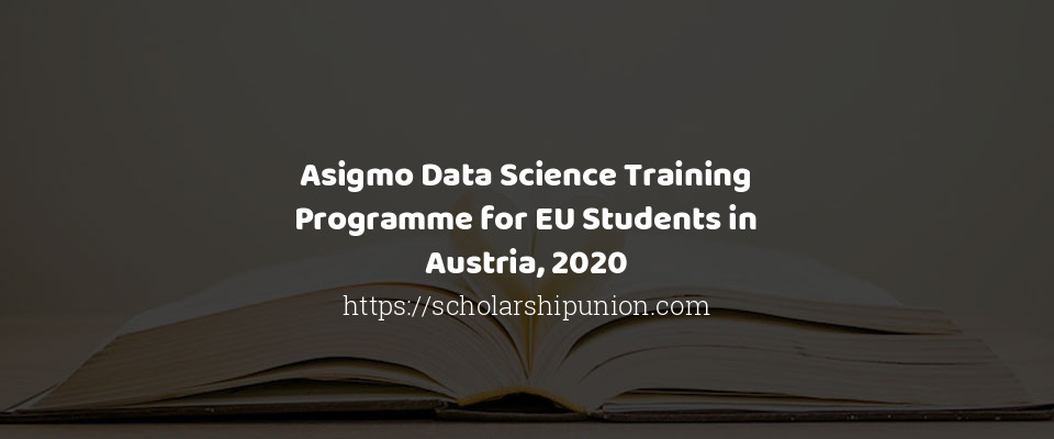 Feature image for Asigmo Data Science Training Programme for EU Students in Austria, 2020