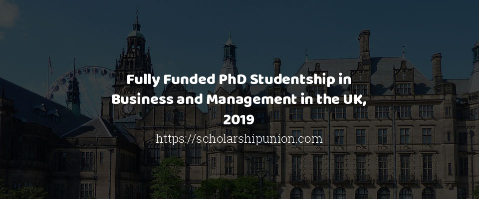 Feature image for Fully Funded PhD Studentship in Business and Management in the UK, 2019