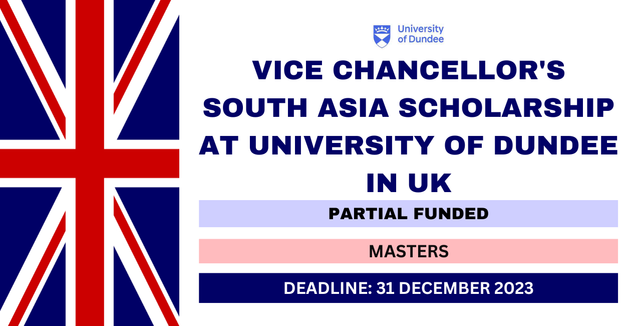 Feature image for Vice Chancellors South Asia Scholarship at University of Dundee in UK 2024