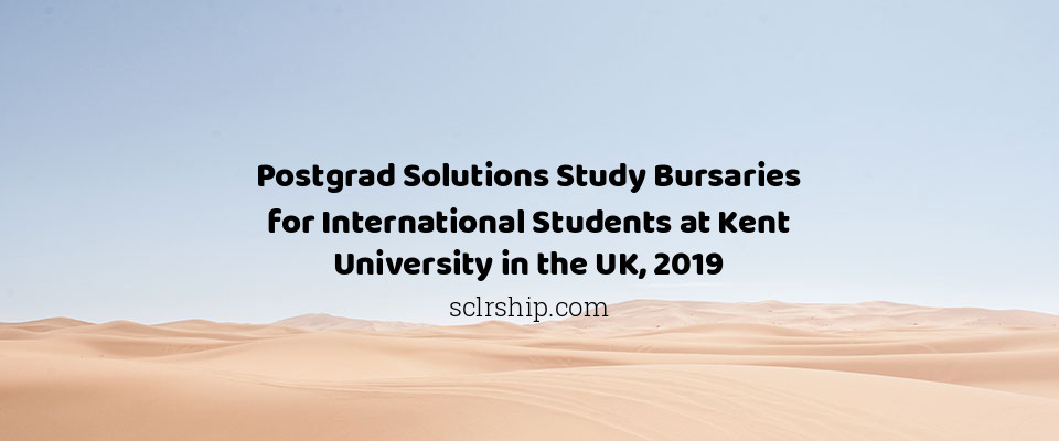 Feature image for Postgrad Solutions Study Bursaries for International Students at Kent University in the UK, 2019
