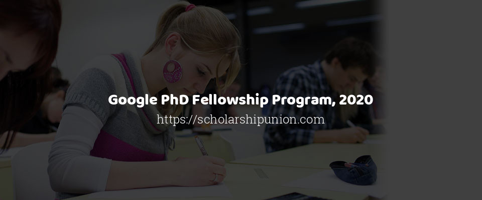 Feature image for Google PhD Fellowship Program, 2020