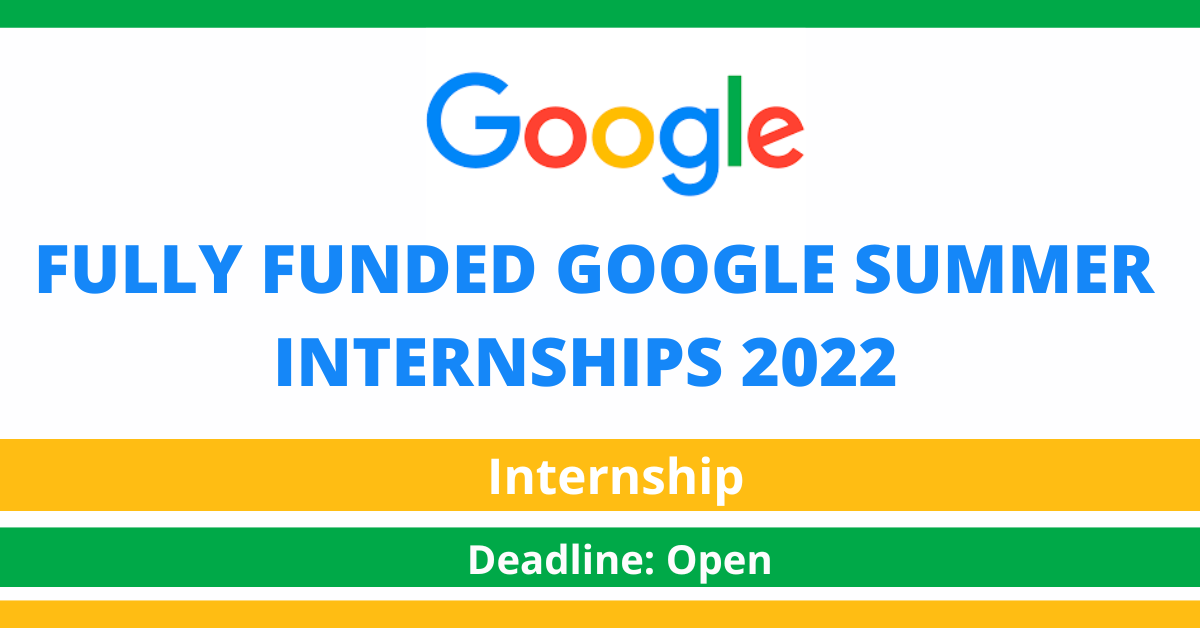 Feature image for Fully Funded Google Summer Internships 2022