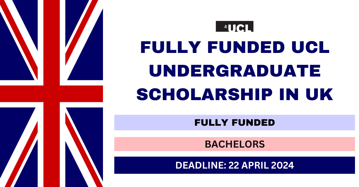Feature image for Fully Funded UCL Undergraduate Scholarship in UK 2024