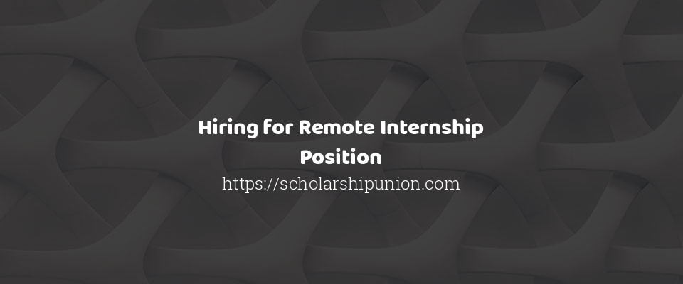 Feature image for Hiring for Remote Internship Position
