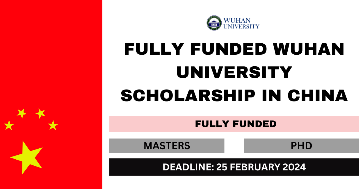 Feature image for Fully Funded Wuhan University Scholarship in China 2024