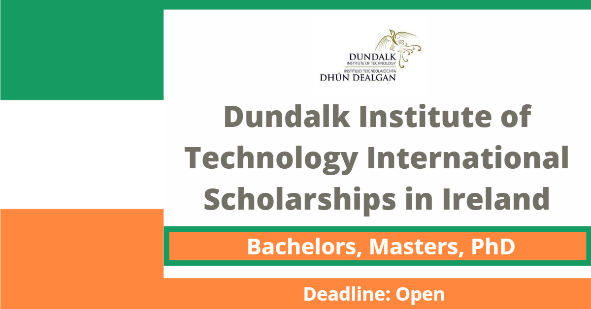Feature image for Dundalk Institute of Technology International Scholarships in Ireland
