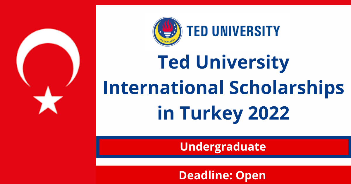 Feature image for Ted University International Scholarships in Turkey 2022