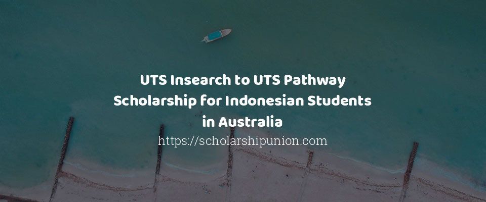 Feature image for UTS Insearch to UTS Pathway Scholarship for Indonesian Students in Australia