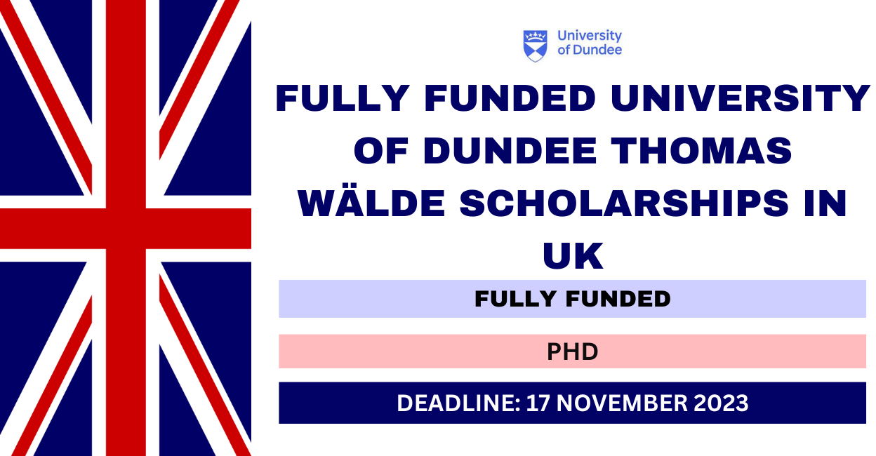 Feature image for Fully Funded University of Dundee Thomas Walde Scholarships in UK 2024