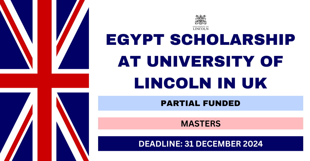 Feature image for Egypt Scholarship at University of Lincoln in UK 2024