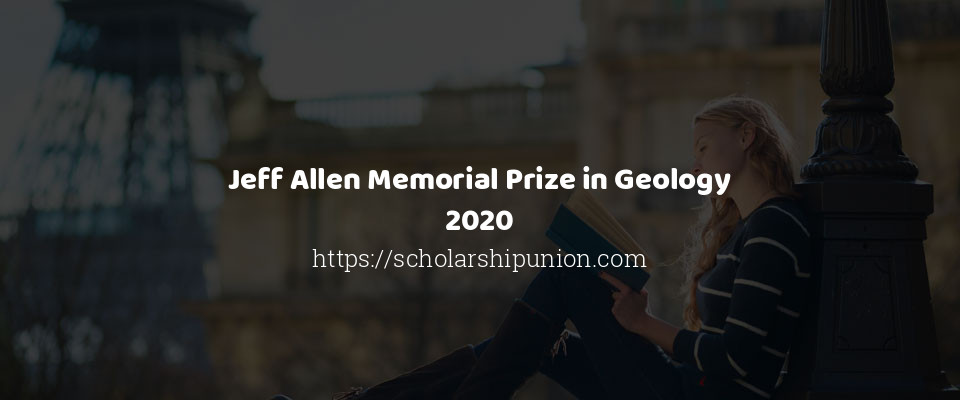 Feature image for Jeff Allen Memorial Prize in Geology 2020