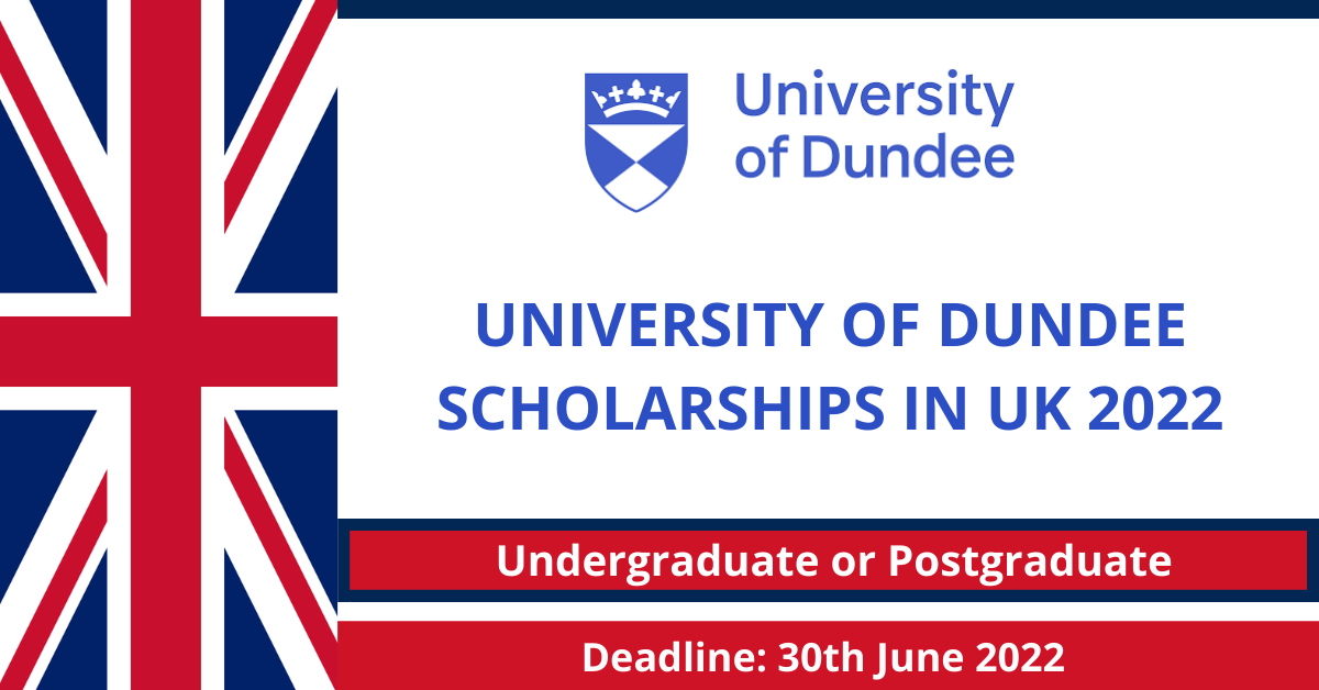 Feature image for University of Dundee Scholarships in UK 2022