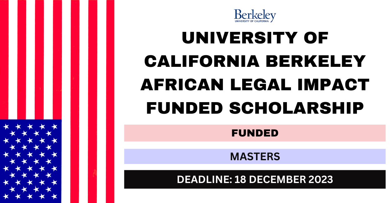 Feature image for University Of California Berkeley African Legal Impact Funded Scholarship