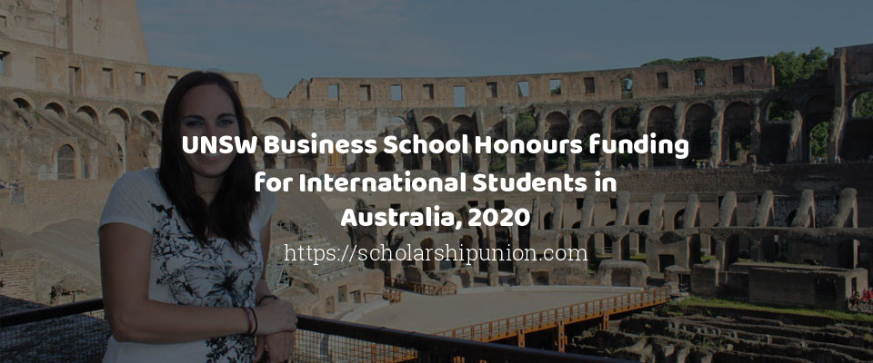 Feature image for UNSW Business School Honours funding for International Students in Australia, 2020