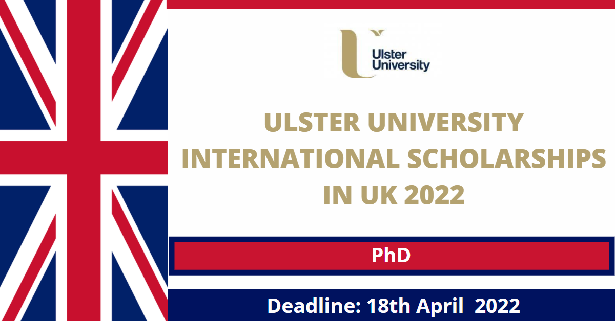 Feature image for Ulster University International Scholarships in UK 2022
