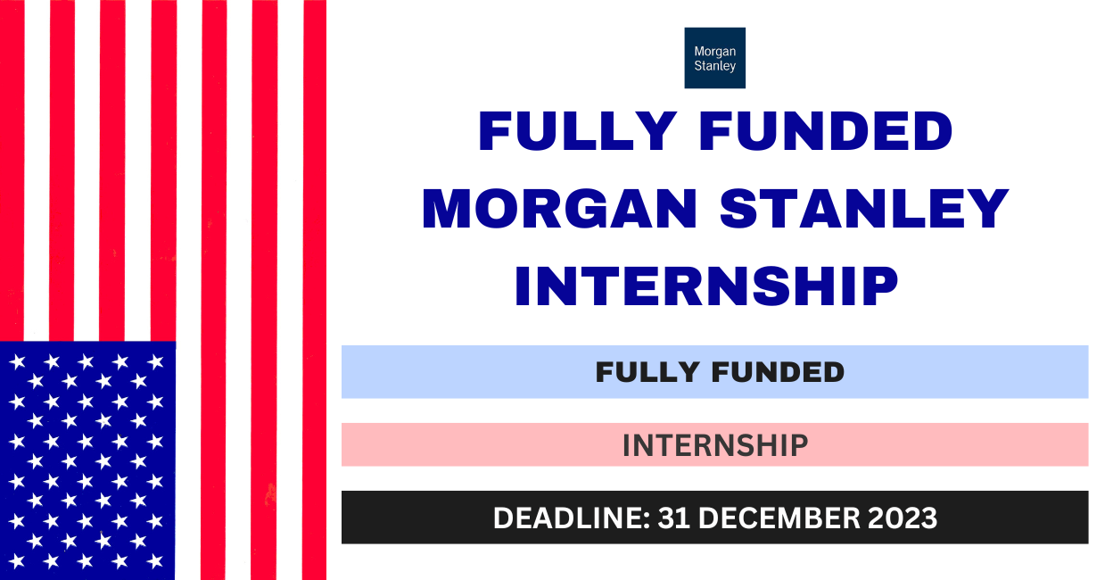 Feature image for Fully Funded Morgan Stanley Internship 2024