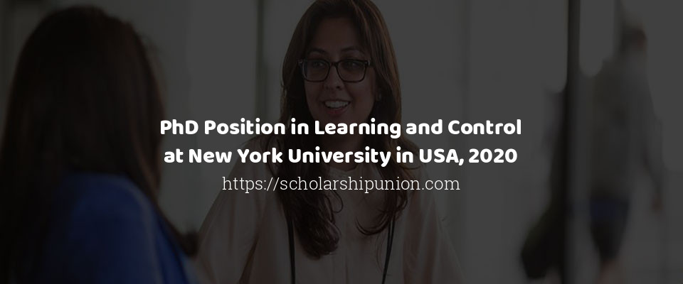 Feature image for PhD Position in Learning and Control at New York University in USA, 2020