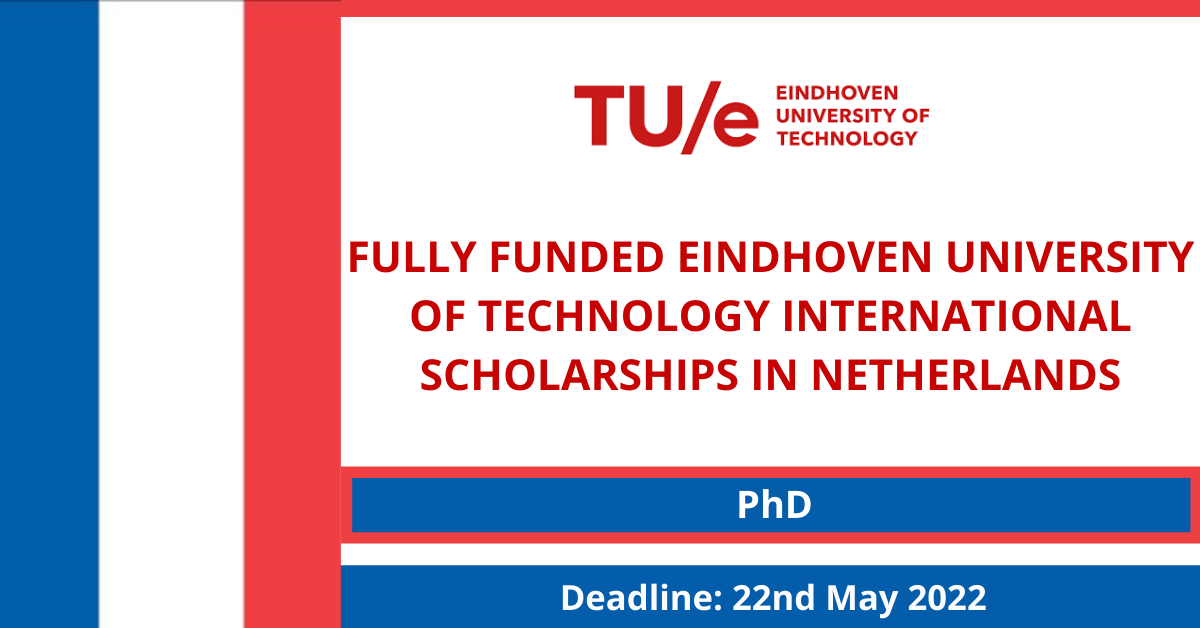 Feature image for Fully Funded Eindhoven University of Technology international scholarships in Netherlands