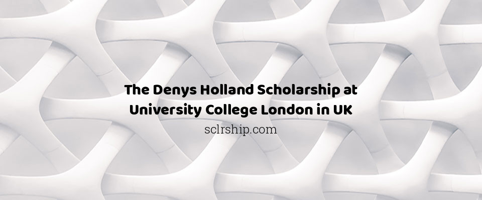 Feature image for The Denys Holland Scholarship at University College London in UK