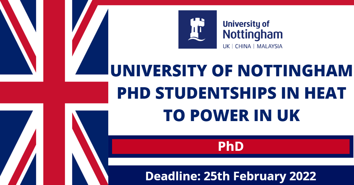 Feature image for University of Nottingham PhD Studentships in Heat To Power in UK