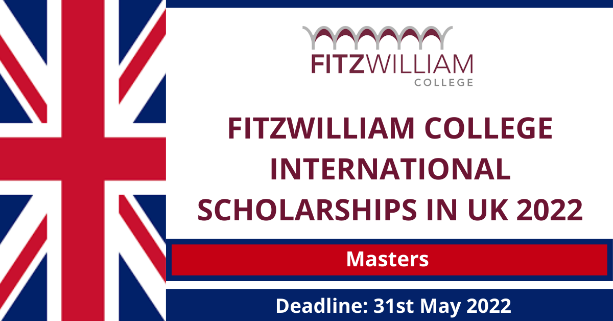 Feature image for Fitzwilliam College International Scholarships in UK 2022