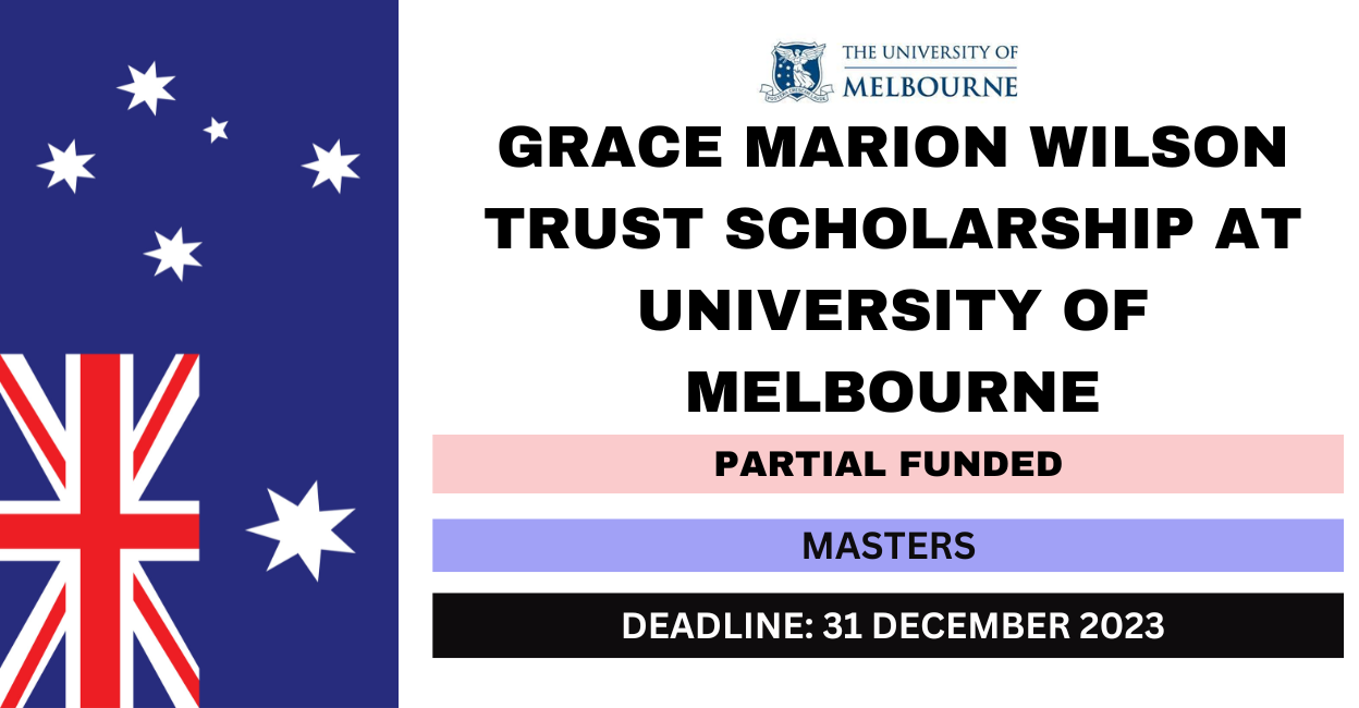 Feature image for Grace Marion Wilson Trust Scholarship at University of Melbourne 2024