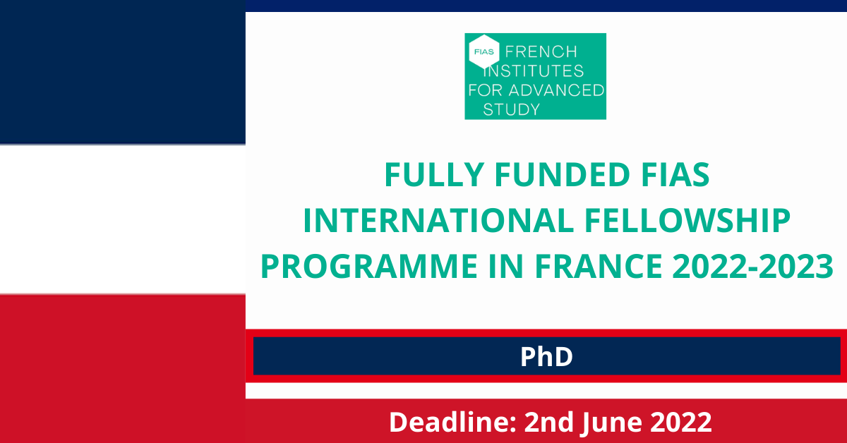 Feature image for Fully Funded FIAS International Fellowship Programme in France 2022-2023
