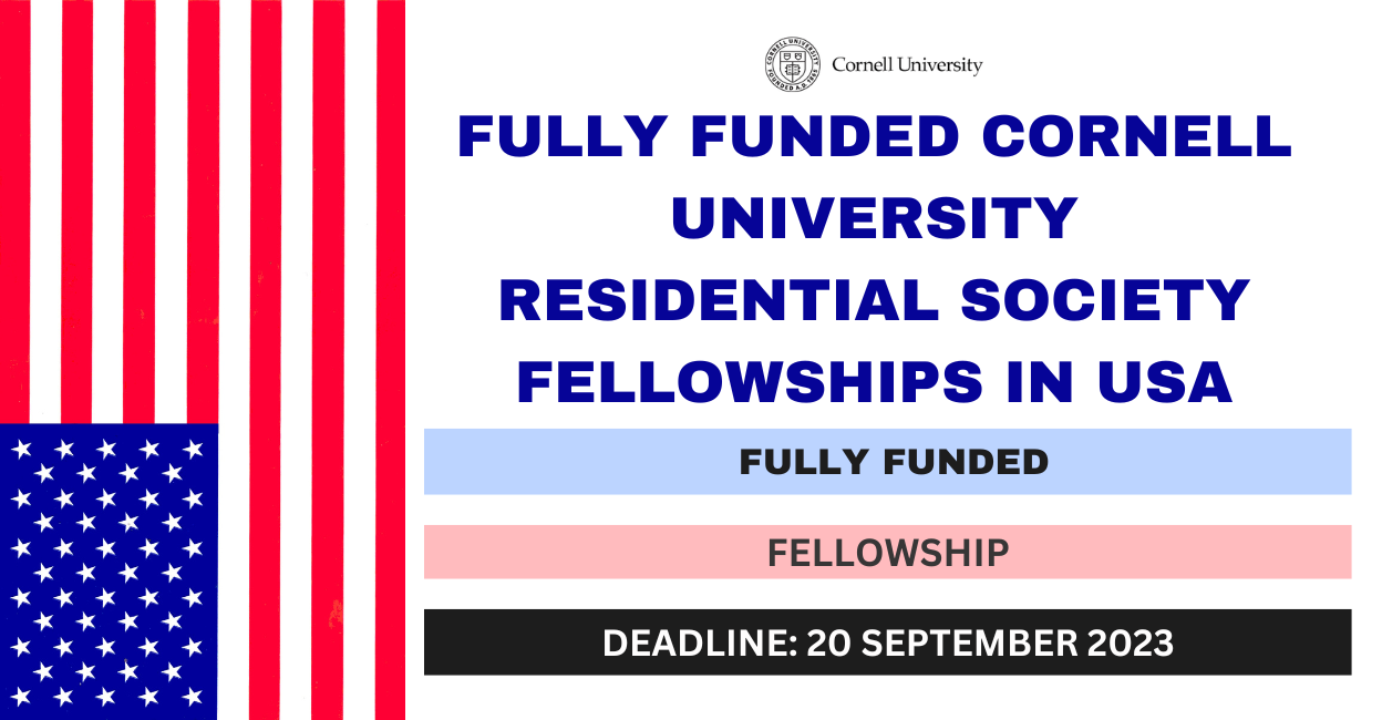 Feature image for Fully Funded Cornell University Residential Society Fellowships in USA 2024