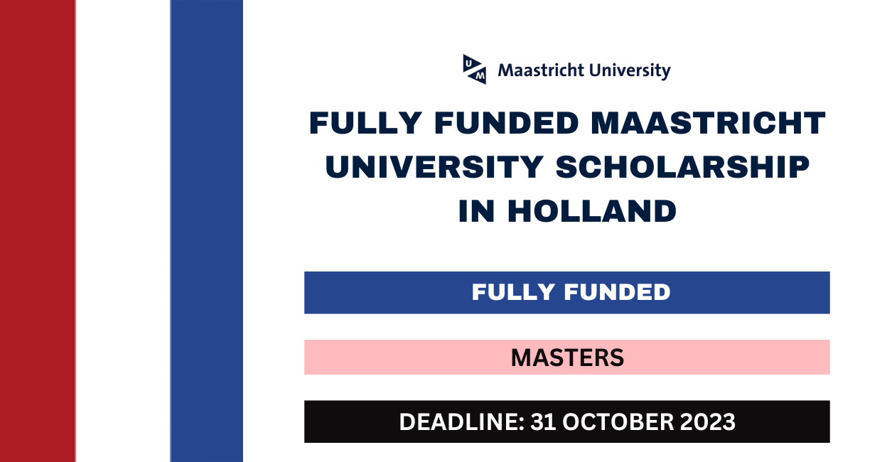Feature image for Fully Funded Maastricht University Scholarship in Holland 2024