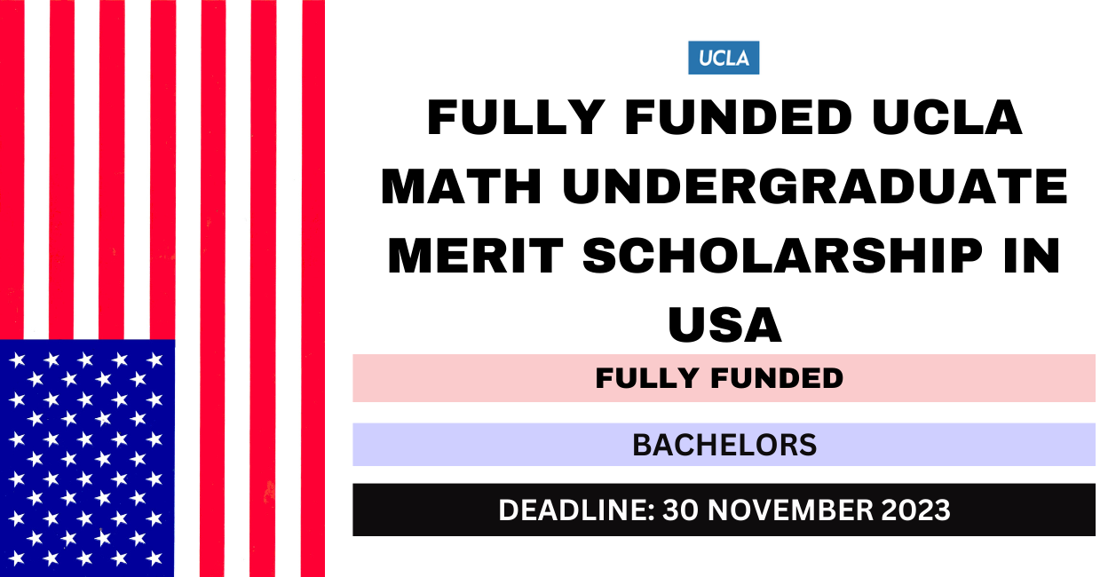Feature image for Fully Funded UCLA Math Undergraduate Merit Scholarship in USA 2024