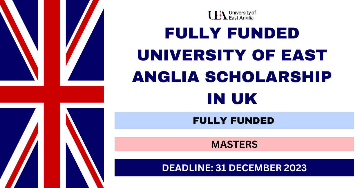 Feature image for Fully Funded University of East Anglia Scholarship in UK 2023-24