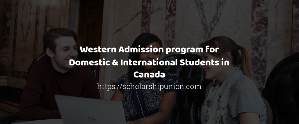 Feature image for Western Admission program for Domestic & International Students in Canada