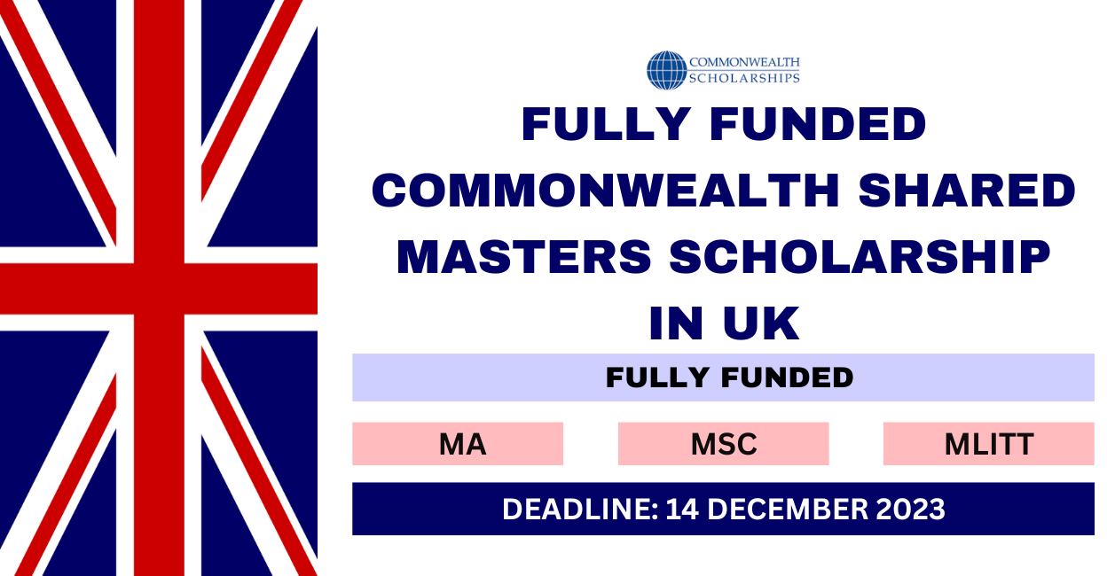 Feature image for Fully Funded Commonwealth Shared Masters Scholarship in UK 2024-25