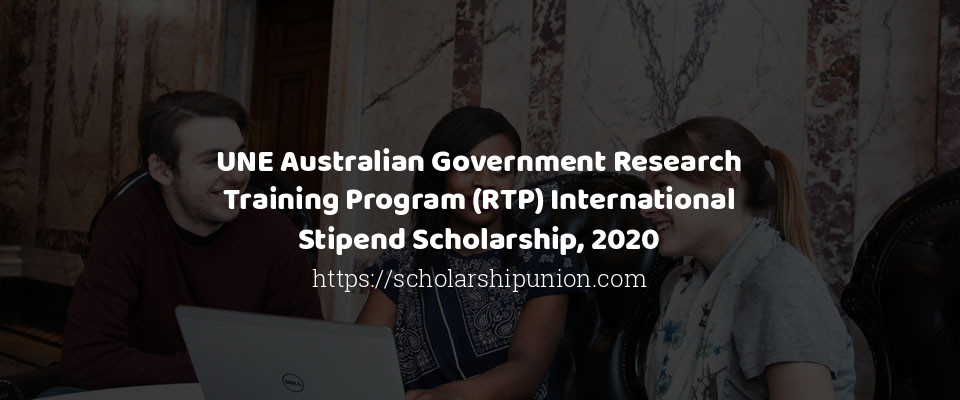 Feature image for UNE Australian Government Research Training Program (RTP) International Stipend Scholarship, 2020
