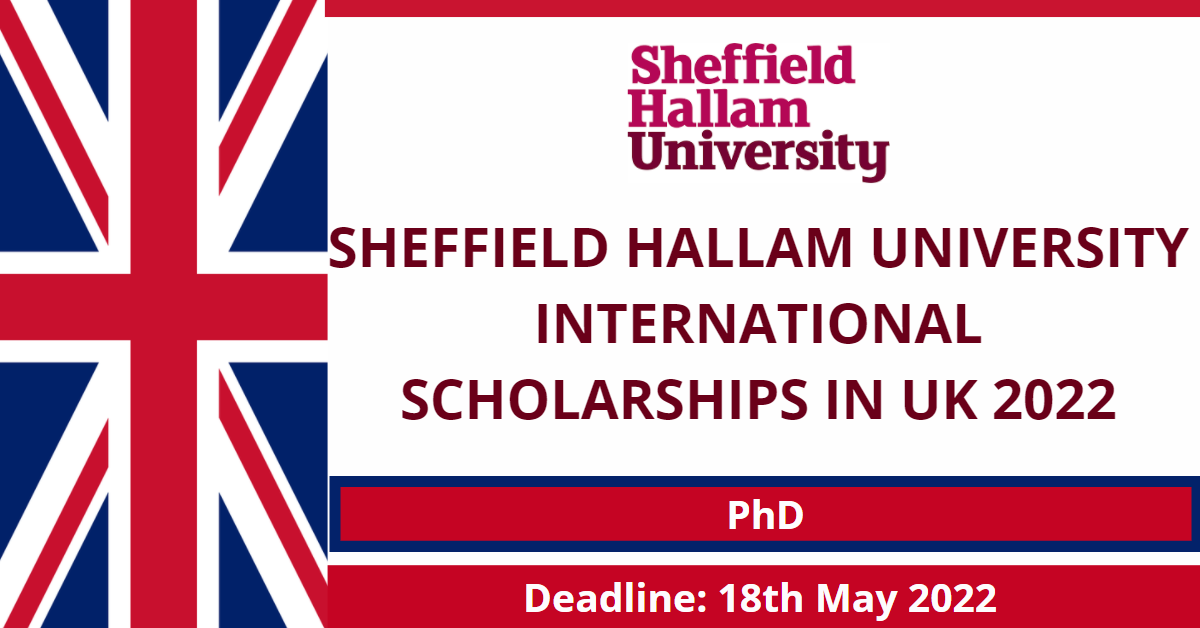 Feature image for Sheffield Hallam University International Scholarships in UK 2022