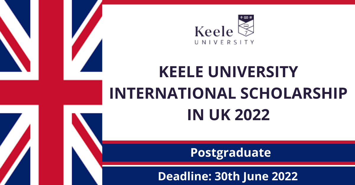 Feature image for Keele University International Scholarship in UK 2022