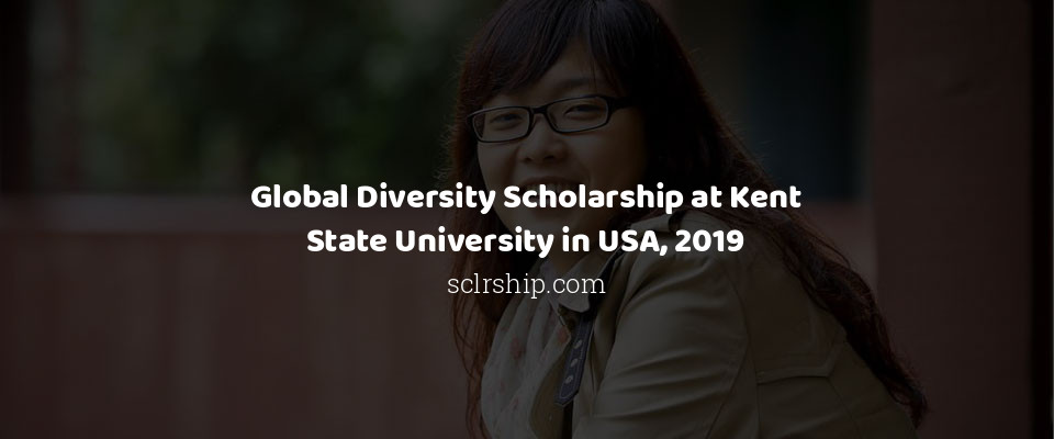 Feature image for Global Diversity Scholarship at Kent State University in USA, 2019
