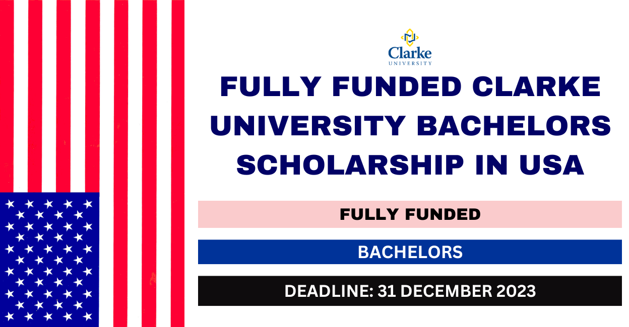Feature image for Fully Funded Clarke University Bachelors Scholarship in USA 2024