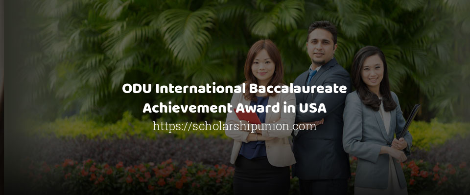 Feature image for ODU International Baccalaureate Achievement Award in USA