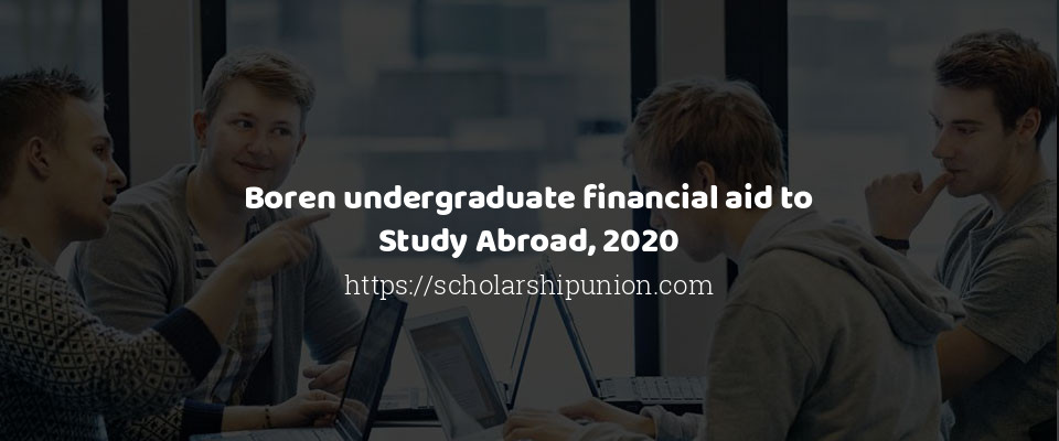 Feature image for Boren undergraduate financial aid to Study Abroad, 2020