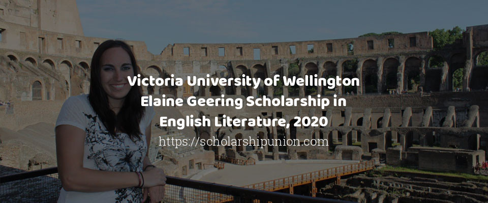 Feature image for Victoria University of Wellington Elaine Geering Scholarship in English Literature, 2020