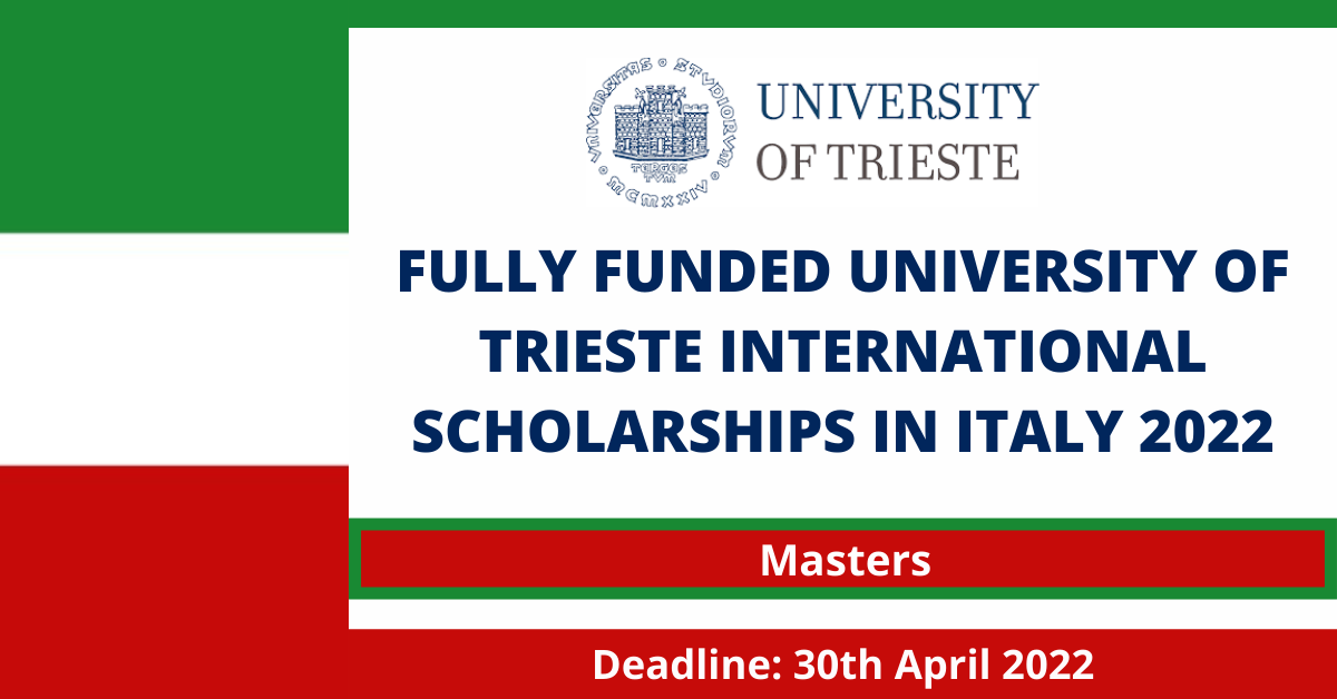 Feature image for Fully Funded University of Trieste international Scholarships in Italy 2022