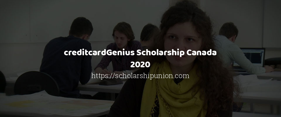 Feature image for CreditcardGenius Scholarship Canada 2020